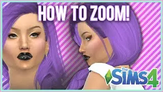SIMS 4 Tutorial: HOW TO ZOOM IN CLOSE!