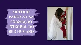 Conheça o Método Padovan de Reorganização Neurofuncional