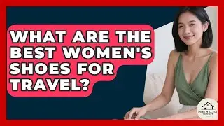 What Are The Best Women's Shoes For Travel? - Minimalist Home Life