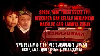 EKSPLOR MISTERI KISAH MISTIS MOBIL AMBULANCE JEN4ZAH DI AMBULANCE COMMUNITY OF INDONESIA x Nyi Bella
