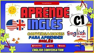 Inglês - Nivel Avanzado   - Conversaciones en Inglés - English Conversations C1