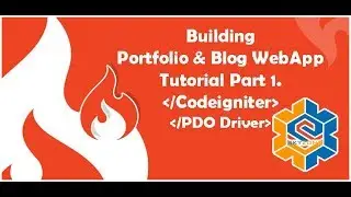 Build A Codeigniter PHP (Website Portfolio & Blog - Part 1)