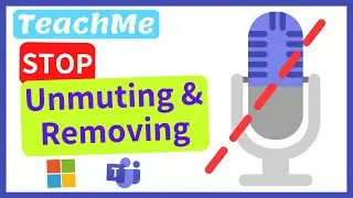 How to Stop Participants from Unmuting and Removing Others in Microsoft Teams Meetings
