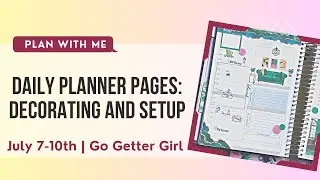 Decorating Daily Planner Pages | Go Getter Girl Planner