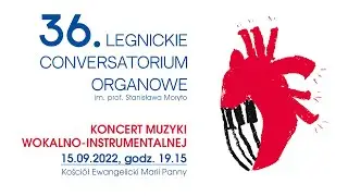 36. LCO – Koncert muzyki wokalno-instrumentalnej