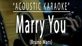 Marry you - Bruno Mars (Acoustic karaoke)