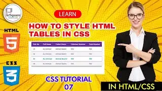 How to style html Tables in css | Css Tutorial 07 | How to create tables in html & css? #html #css