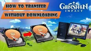 How To Transfer Genshin Impact To Another Drive without Downloading Again The Large Files (PC Games)