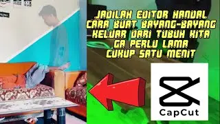 CUKUP MUDAH CARA BUAT VIDEO BAYANG-BAYANG KELUAR DARI TUBUH KITA