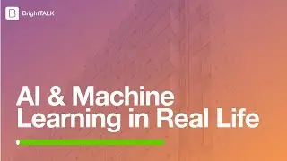 AI & Machine Learning in Real Life
