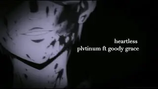 heartless-plvtinum ft. goody grace (slowed + reverb)