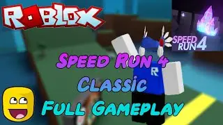 Speed Run 4 Classic Full Gameplay | ROBLOX
