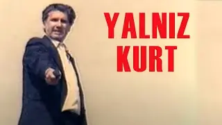 Yalnız Kurt Türk Filmi | FULL İZLE | ÜNSAL EMRE
