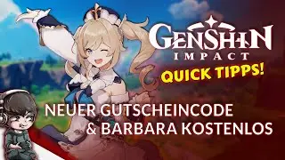Neuer Gutscheincode & Figur Barbara kostenlos! - GENSHIN IMPACT QUICK TIPPS - Guide Deutsch