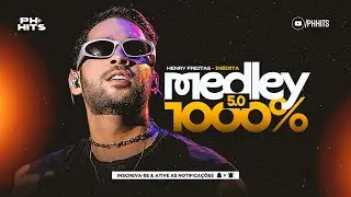 MEDLEY 1000% 5.0 ( MACHUQUEI, É QUE EU TE SARREI ) - HENRY FREITAS [ MÚSICA NOVA ] ÁUDIO ORIGINAL