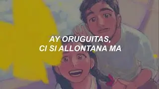 Encanto - Oruguitas Innamorate/Dos Oruguitas (ITA) // Testo/Lyrics