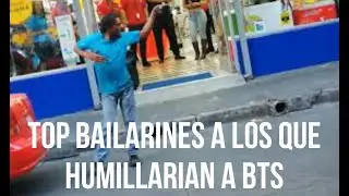 top bailarines a los que humillarian a bts