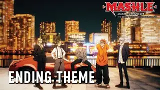 MASHLE: MAGIC AND MUSCLES The Divine Visionary Candidate Exam Arc | ENDING THEME