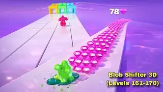 Blob Shifter 3D - All Levels Gameplay Pop Pi (Levels 161-170)
