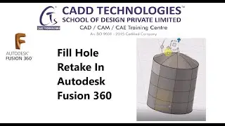 Fill Hole Retake In Autodesk Fusion 360