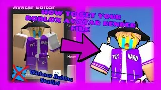 HOW TO GET YOUR ROBLOX AVATAR RENDER FILE