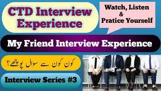 Interview Experience | CTD Punjab Police | Interview series
