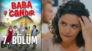 Baba Candır 7. Bölüm