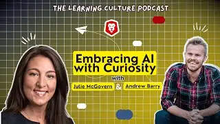 Embracing AI with Curiosity with Julie McGovern