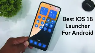 Best iOS 18 Launcher | Convert Android To iOS 18 Without Root & No Apk | Complete Setup