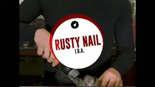 RUSTY NAIL I.B.A.