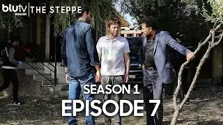 The Steppe - Episode 7 English Subtitle Bozkır | Season 1 4K 