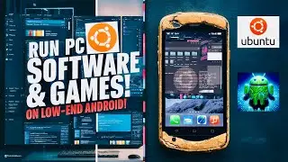 Turn Any Android into a PC! Ubuntu on Low-End  Android Devices for Gaming & Software