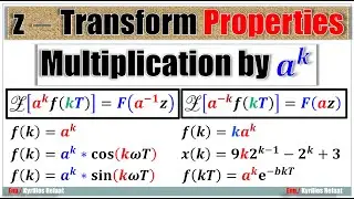 z − Transform Properties: Multiplication by 𝒂^𝒌 with Examples