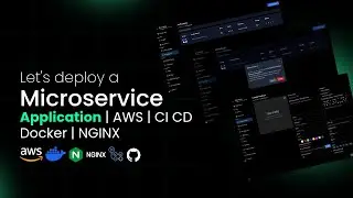 Let's Deploy a microservice application | AWS | CI CD | Docker | NGINX