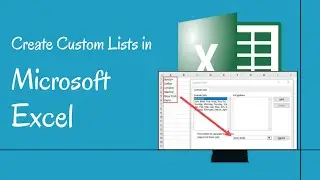 Excel Custom Lists: How to Create Your Own Custom Lists and Use Them Effectively #ExcelTips #tricks