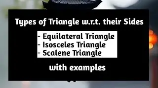 Types of Triangles wrt to their sides | Equilateral Triangle | Isosceles Triangle | Pythagoras Math