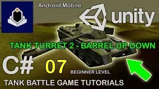 Unity Tank Battle Game Tutorial 07 - Turret 2 - Barrel Up Down