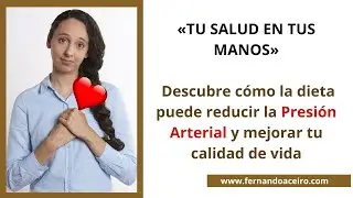 Tu salud en tus manos, descubre cómo la dieta puede mejorar tu calidad de vida 😍