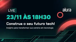 Construa o seu futuro tech! | Black Friday Alura 2023