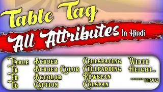Table tag with all attributes || In Hindi || With hindi Notes
