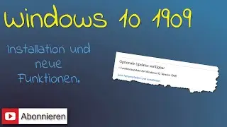 Windows 10 1909 💻 Installation und neue Funktionen 💻