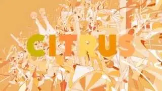 [Eng Sub] CITRUS [IA×ONE]