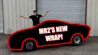 We FINALLY Wrapped The Mr2 and It Looks AMAZING!