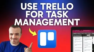 How to Use Trello for Task Management (Step by Step)