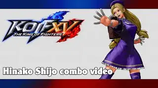 KoF XV: Hinako Shijo combo video