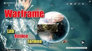 Warframe - Schnell Lith Relikte farmen