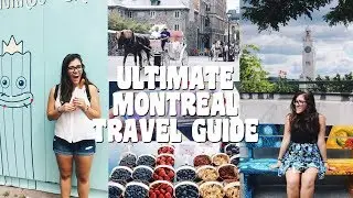 Montreal Quebec Travel Guide | My Favourite Places To Eat & Explore