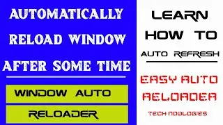 Discover How To Refresh Chrome Browser After Some Time | Windows Reloader