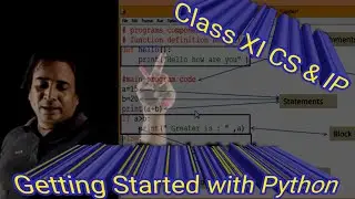 Getting Started with Python | Class XI CS & IP | 