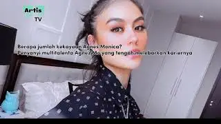 Artis Terkaya Melibihi Raffi Diperkirakan kekayaan Agnes Mo saat ini mencapai Rp452 miliar